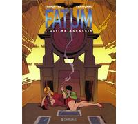 Dargaud Fatum tome 3 - l'ultime assassin