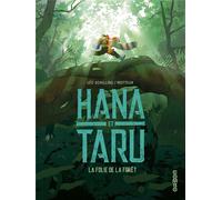Dargaud Hana et Taru - La folie de la forêt