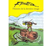 DARGAUD Histoire de la dernière image