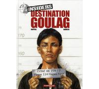 DARGAUD Insiders tome 6 - destination goulag