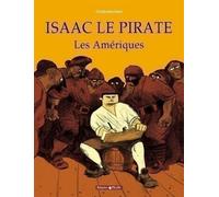 DARGAUD Isaac le pirate tome 1 - les amériques