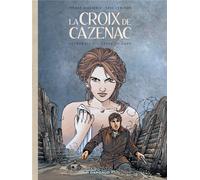 Dargaud La Croix De Cazenac - Intégrale Vol.2 - Tomes 4 à 6 - Cycle Du Loup