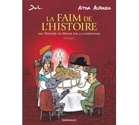 Dargaud La faim de l'Histoire, une histoire du monde par la gastronomie tome 2