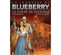 DARGAUD La jeunesse de blueberry tome 15 - la sirène de veracruz