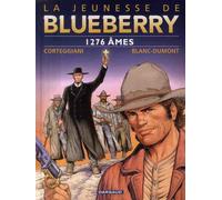 DARGAUD La jeunesse de blueberry tome 18 - 1276 âmes
