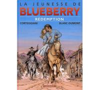 DARGAUD La jeunesse de Blueberry tome 19 - rédemption