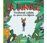 Dargaud La jungle - Harcèlement scolaire, tu peux t'en défaire