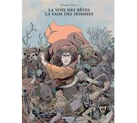 DARGAUD La voix des bêtes, la faim des hommes