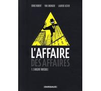 Dargaud L'affaire des affaires tome 1 - l'argent invisible