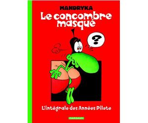 Dargaud le concombre masqué ; l'intégrale des années Pilote
