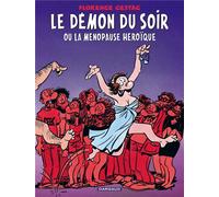 Dargaud Le Démon Du Soir Ou La Ménopause Héroïque