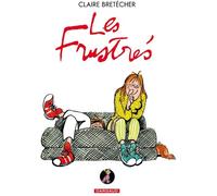 Dargaud les frustrés ; intégrale