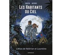 DARGAUD Les habitants du ciel - Atlas cosmique de Valérian et Laureline