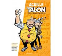 Les Impétueuses Tribulations d'Achille Talon - Tome 1 - Achille Talon est un homme moderne