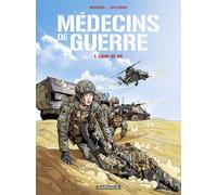 Dargaud Médecins de guerre tome 1