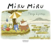 Miru Miru - Tome 5 - Ménage de printemps