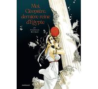 DARGAUD Moi, Cléopâtre, dernière reine d'Égypte