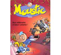 Dargaud Moustic tome 1 - bon millénaire m'sieur luberlu