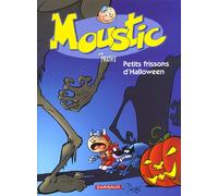 Dargaud Moustic tome 3 - petits frissons d'halloween