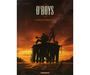Dargaud O'boys tome 1 - le sang du mississippi
