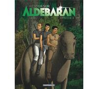 Dargaud Retour sur Aldébaran tome 2