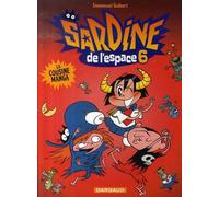 DARGAUD Sardine de l'espace tome 6 - la cousine manga