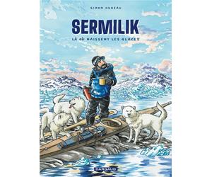 DARGAUD Sermilik - Là où naissent les glaces