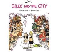 Dargaud Silex and the city tome 6