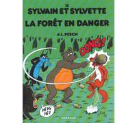 Dargaud Sylvain et sylvette tome 15 - la forêt en danger