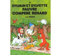 Dargaud Sylvain et sylvette tome 31 - pauvre compère renard