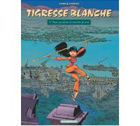 DARGAUD tigresse blanche tome 2 - peau de pêche et cravate de soie