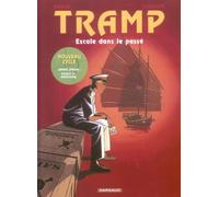 Jean-Charles Kraehn – Tramp, Tome 7 : Escale dans le passé – Cartonné