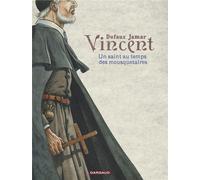 DARGAUD Vincent - un saint au temps des mousquetaires