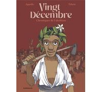 Dargaud Vingt-décembre, chroniques de l'abolition