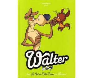 Dargaud Walter le loup tome 1 - la nuit du bébé garou