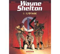 DARGAUD Wayne Shelton tome 6 - l'otage