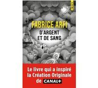 D'argent et de sang Fabrice Arfi (Auteur)
