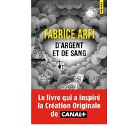 D'argent et de sang Le roman vrai de la mafia du CO2 - Fabrice Arfi - Points - Poche - Essai