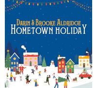 Darin and Brooke Aldridge - Vacances dans la ville natale
