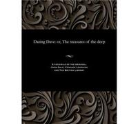 Daring Dave or The treasures of the deep - E. Harcourt Edwin Harcourt Burrage - Gale Cengage Learning - Livre en Anglais E. Harcourt Edwin Harcourt BurrageE. Harcourt Edwin Harcourt Burrage (Auteur)