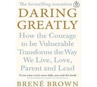 Brené Brown – Daring greatly
