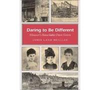 Daring to Be Different: Missouri's Remarkable Owen Sisters Mueller, Doris Land (Auteur)