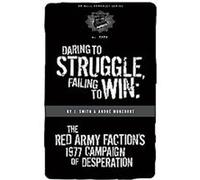 Daring To Struggle, Failing To Win