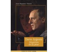 DARIO ARGENTO. Magicien de la peur, Auteurs