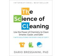 Dario Bressanini The Science of Cleaning (Poche)