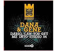 Dana & Gene – Dario Can You Get Me Into Studio 54