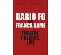 Dario Fo amp Franca Rame Theatre Politics Life by Joseph Farrell Hardcover Book Unknown (Auteur)