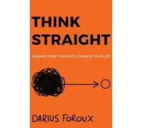 Darius Foroux Think Straight (Poche)