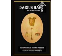 Darius Hart and the WaySeekers: My Impossibles Become Possible