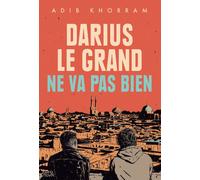 Darius le Grand ne va pas bien